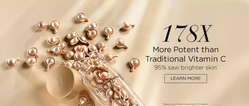 178X More Potent than Traditional Vitamin C. 95% saw brighter skin - Elizabeth Arden Singapore Skincare