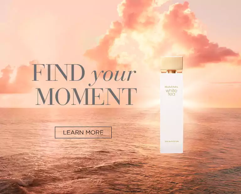 Find Your Moment. White Tea Collection - Elizabeth Arden Singapore Fragrances