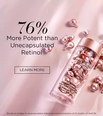 76% More Potent than unencapsulated Retinal - Elizabeth Arden Singapore Skincare