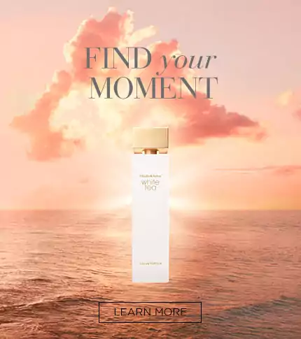 Find Your Moment. White Tea Collection - Elizabeth Arden Singapore Fragrances