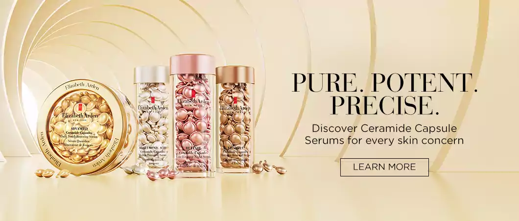 Pure. Potent. Precise. Discover Ceramide Capsule Serums for every skin concern - Elizabeth Arden Singapore Skincare